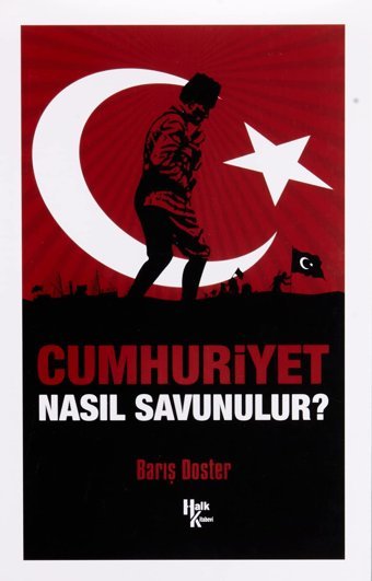 Cumhuriyet Nasıl Savunulur? Barış Doster Halk Kitabevi