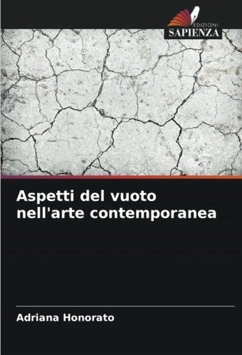 Aspetti Del Vuoto Nell'Arte Contemporanea Honorato, Adriana Edizioni Sapienza