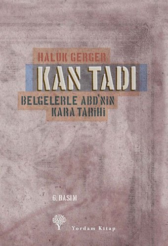 Kan Tadıbelgelerle AbdnIn Kara Tarihi Haluk Gerger Yordam Kitap