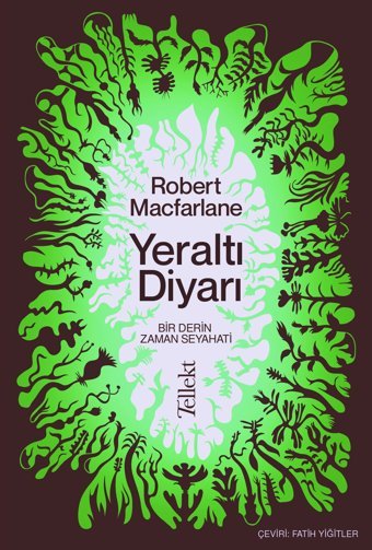Yeraltı Diyarı Robert Macfarlane Tellekt