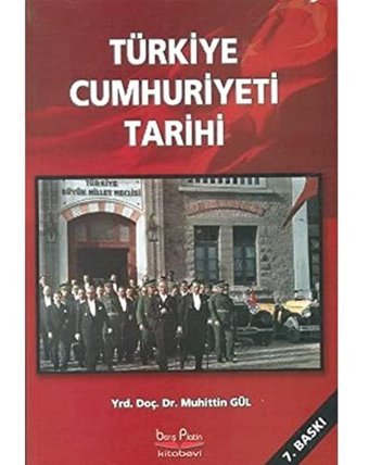 Türkiye Cumhuriyeti Tarihi MuhittIn Gül Barış Kitap