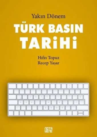Türk Basın Tarihiyakın Dönem Hıfzı Topuz Nota Bene Yayınları