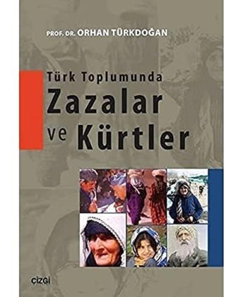 Türk Toplumunda Zazalar ve Kürtler Orhan Türkdoğan Çizgi Kitabevi