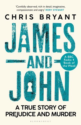 James And Johna True Story Of Prejudice And Murder Bryant, Chris Bloomsbury Publishing