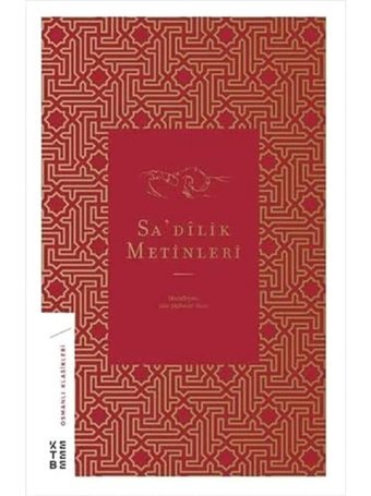 Sa'Dilik Metinleri Hür Mahmut Yücer Ketebe Yayınları