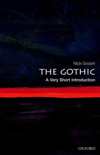 The Gothica Very Short Introduction Groom, Nick Oxford Unıversıty Press