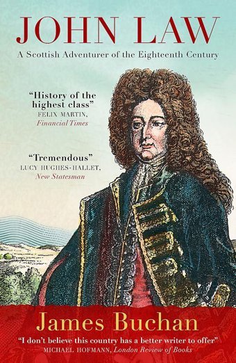 John Lawa Scottish Adventurer Of The Eighteenth Century Buchan, James Quercus Books