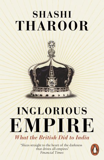 Inglorious Empirewhat The British Did To India Tharoor, Shashi Penguin
