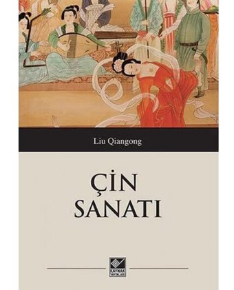 Çin Sanatı Liu Qiangong Kaynak Yayınları