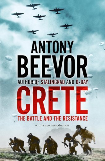 Cretethe Battle And The Resistance Beevor, Antony John Murray