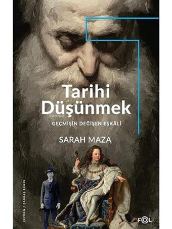 Tarihi DüşünmekgeçmişIn Değişen Eşkali Sarah Maza Fol Kitap