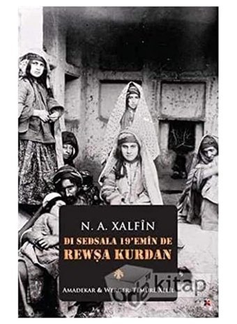 Dı Sedsala 19'EmIn De Rewşa Kurdan N. A. XalfIn Lis Yayınları
