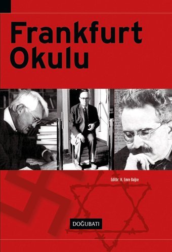 Frankfurt Okulu H. Emre Bağce Doğu Batı Yayınları