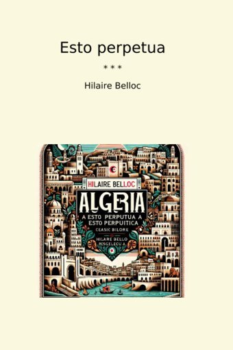 Esto Perpetua (Classic Books) Hilaire Belloc Lettel Books
