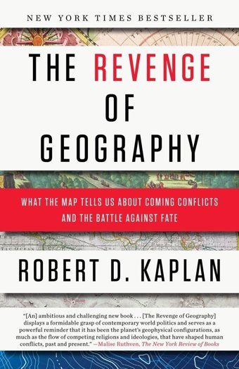 The Revenge Of Geography Robert D. Kaplan Penguin