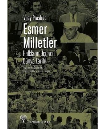 Esmer Milletlerhalkların Üçüncü Dünya Tarihi Vijay Prashad Yordam Kitap