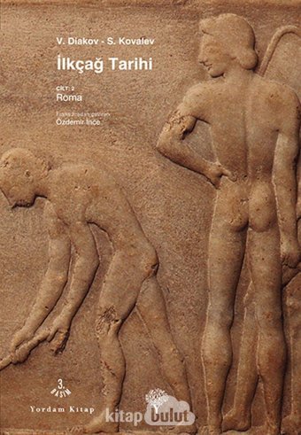 İlkçağ Tarihi Cilt2Roma V. Diakov Yordam Kitap