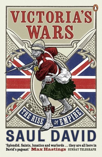Victoria'S Warsthe Rise Of Empire David, Saul Penguin