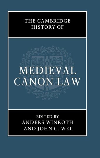 The Cambridge History Of Medieval Canon Law Cambridge University Press, Uk