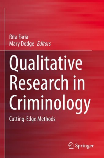 Qualitative Research In Criminologycutting-Edge Methods Springer