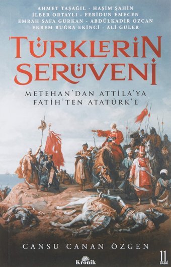 TürklerIn Serüvenimetehandan Attilaya, Fatihten Atatürke Cansu Canan Özgen Kronik Kitap
