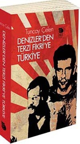 Denizler'den Terzi Fikri'ye Türkiye Tuncay Çelen İmge Kitabevi