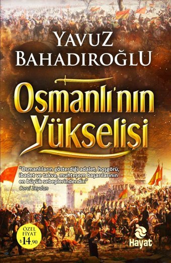 Osmanlının Yükselişi Yavuz Bahadıroğlu Hayat Yayın Grubu