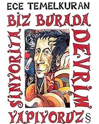 Biz Burada Devrim Yapıyoruz Sinyorita Ece Temelkuran Everest Yayınları