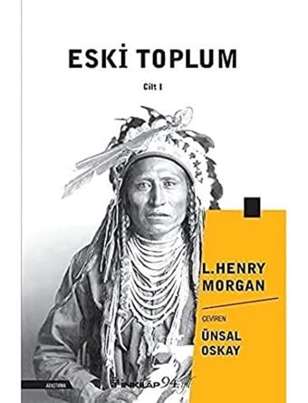 Eski Toplum - Cilt 1 (Kapak Değişebilir) Lewis Henry Morgan İnkılap Kitabevi
