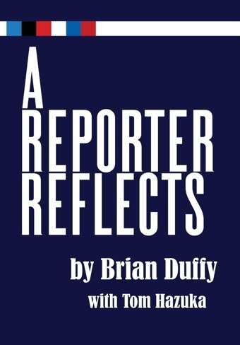 A Reporter Reflects Duffy, Brian Gatekeeper Press
