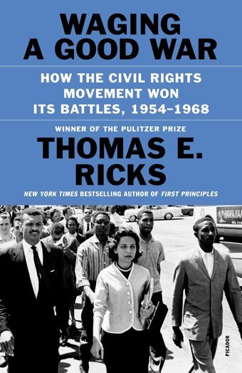 Waging A Good War Ricks, Thomas E. Picador Books