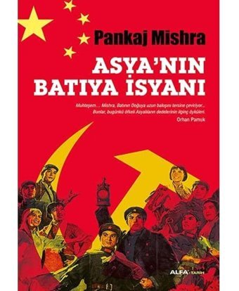 Asya'Nın Batıya İsyanı Pankaj Mishra Alfa Yayınları