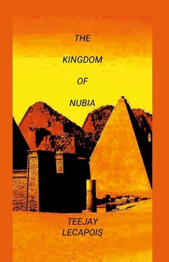 The Kingdom Of Nubia Lecapois, Teejay