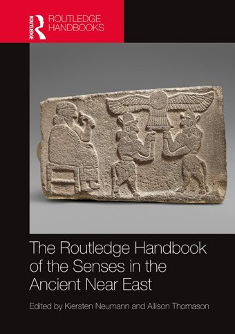 The Handbook Of The Senses In The Ancient Near East ( Handbooks) Routledge