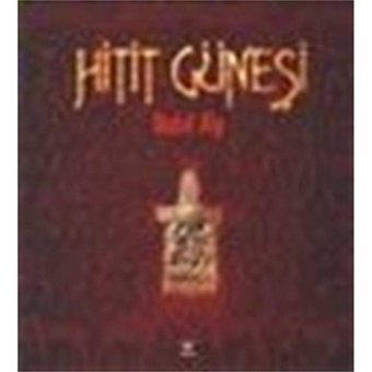 Hitit Güneşi Sedat Alp Tübitak Yayınları