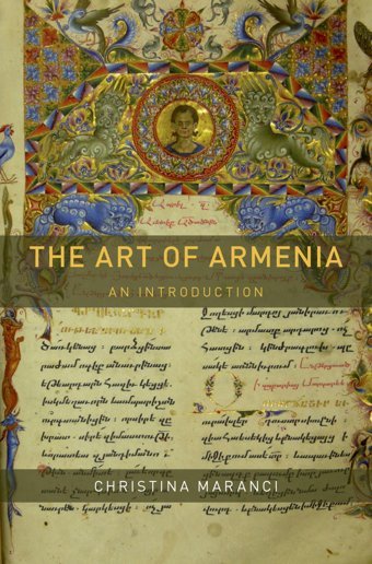 The Art Of Armeniaan Introduction Maranci, Christina Oxford Unıversıty Press