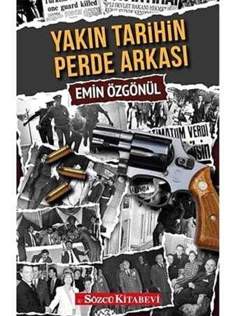 Yakın Tarihin Perde Arkası Emin Özgönül Sözcü Kitabevi