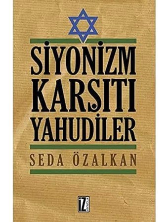 Siyonizm Karşıtı Yahudiler Seda Özalkan İz Yayıncılık