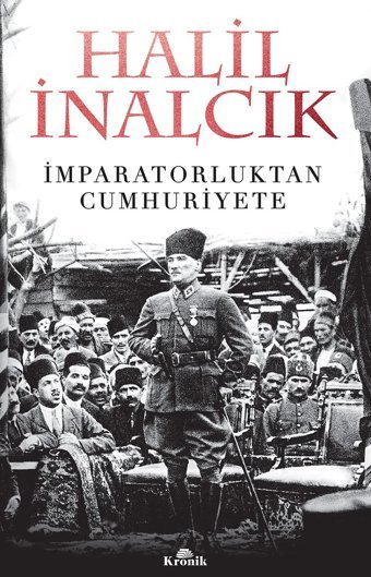 İmparatorluktan Cumhuriyete Halil İnalcık Kronik Kitap