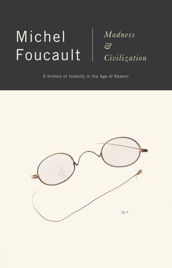 Madness And Civilization Faucault, M. Vintage