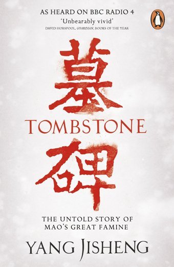 Tombstonethe Untold Story Of Mao'S Great Famine Jisheng, Yang Penguin