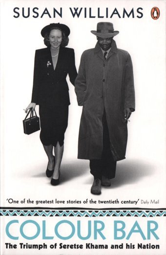Colour Barthe Triumph Of Seretse Khama And His Nation Williams, Susan Penguin