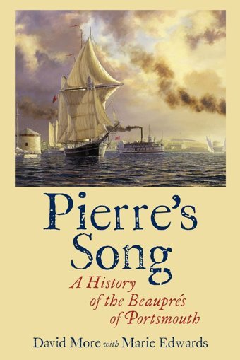 Pierre'S Songa History Of The Beauprs Of Portsmouth More, David Friesenpress
