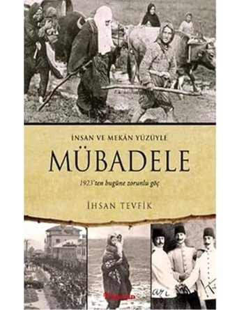 Mübadele1923'Den Bugüne Zorunlu Göç İhsan Tevfik İnkılap Kitabevi