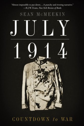 July, 1914Countdown To War Mcmeekin, Sean Basic Books
