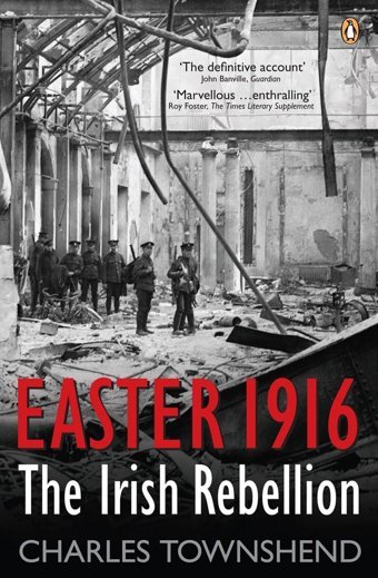 Easter 1916The Irish Rebellion Townshend, Charles Penguin