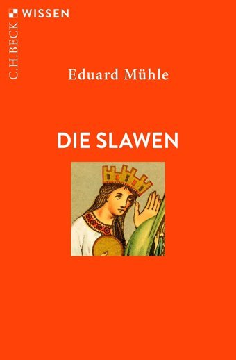 Die Slawen (Beck'Sche Reihe)2872 Mühle, Eduard C.H. Beck