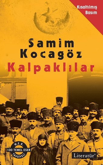 Kalpaklılar(Kısaltılmış Basım) Samim Kocagöz Literatür Yayıncılık