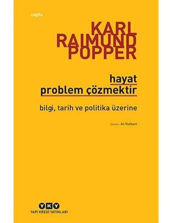 Hayat Problem Çözmektir Karl Raımund Popper Yapı Kredi Yayınları