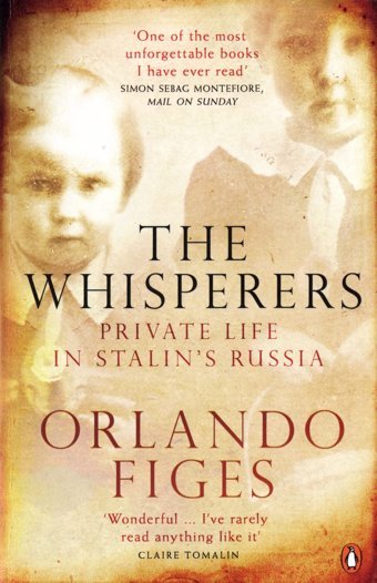 The Whisperersprivate Life In Stalin'S Russia Figes, Orlando Penguin